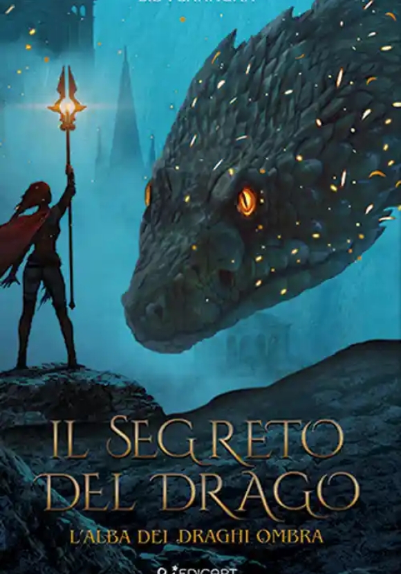 Segreto Del Drago. Ediz. Illustrata (il)