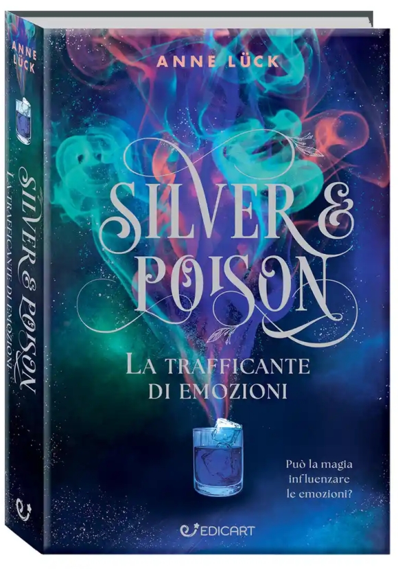 Trafficante Di Pozioni. Silver & Poison (la)