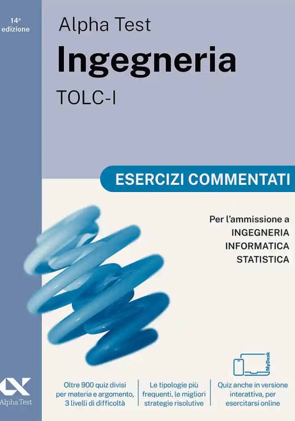 Alpha Test. Ingegneria. Tolc-i. Esercizi Commentati