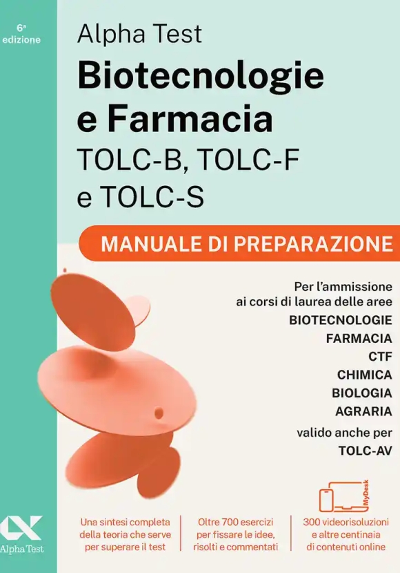 Alpha Test. Biotecnologia E Farmacia. Manuale Di Preparazione