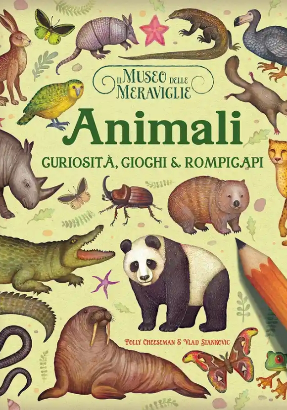 Animali. Il Museo Delle Meraviglie