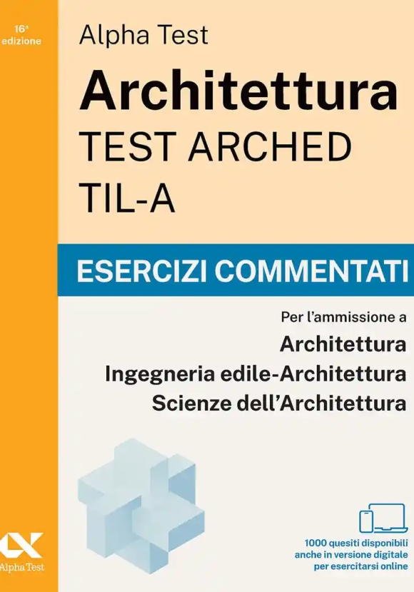 Alpha Test. Architettura. Test Arched. Esercizi Commentati