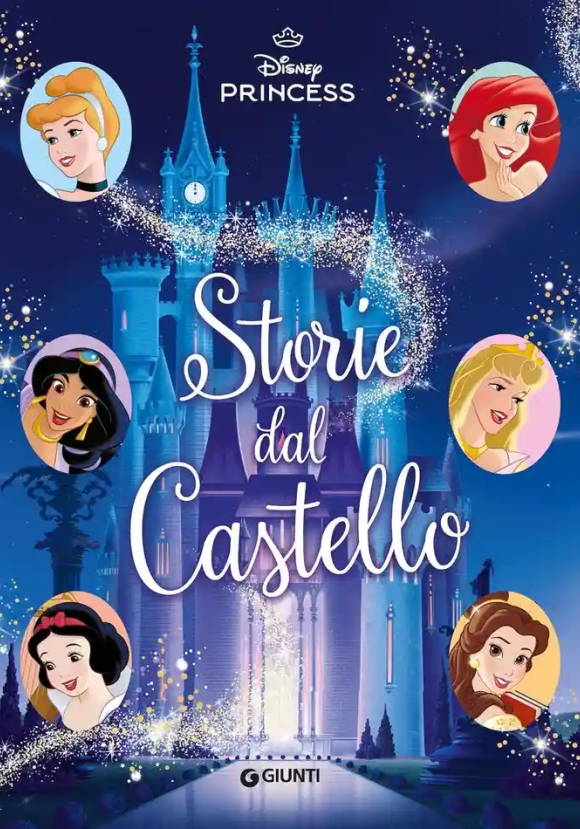 Principesse. Storie Dal Castello
