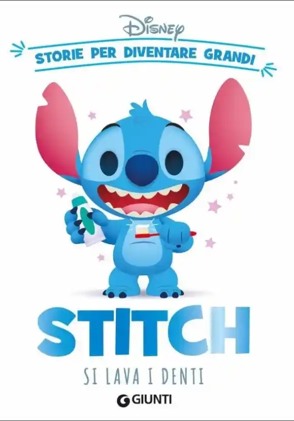 Stitch Si Lava I Denti. Storie Per Diventare Grandi. Ediz. A Colori