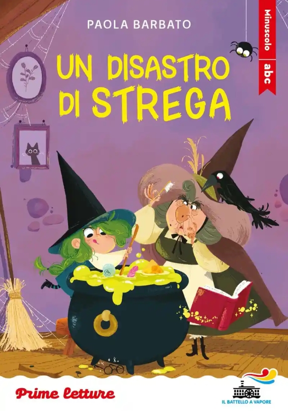 Disastro Di Strega. Prime Letture. Stampatello Minuscolo (un)