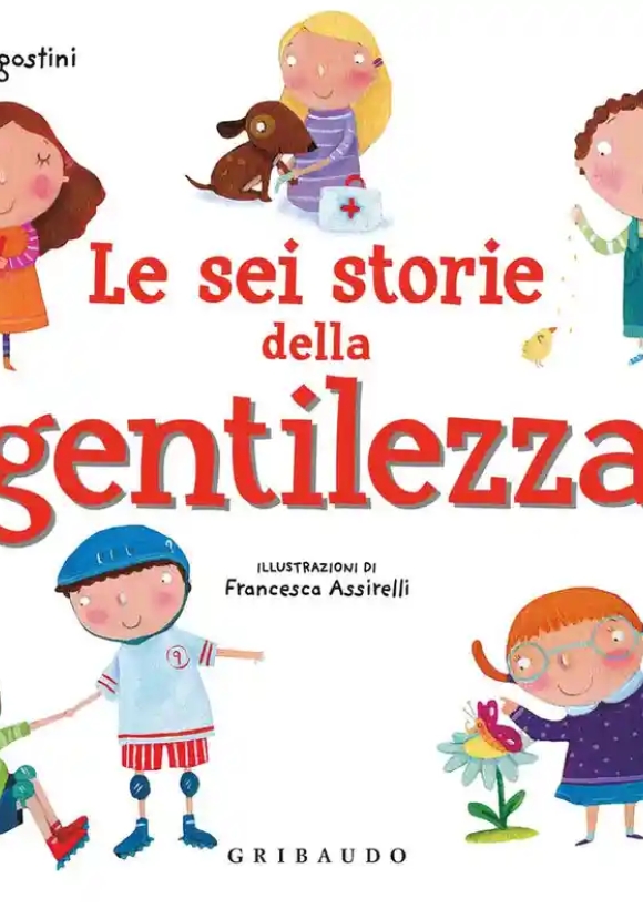 Sei Storie Della Gentilezza