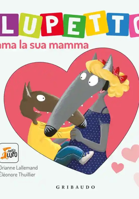 Lupetto Ama La Sua Mamma