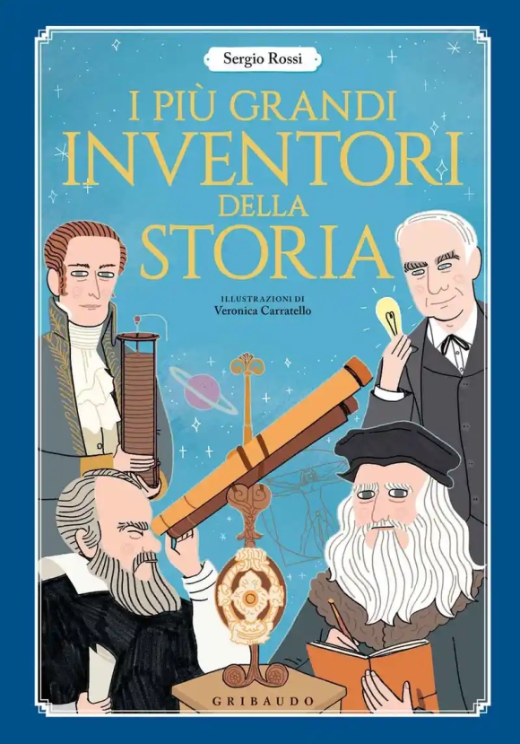 Piu' Grandi Inventori Della Storia