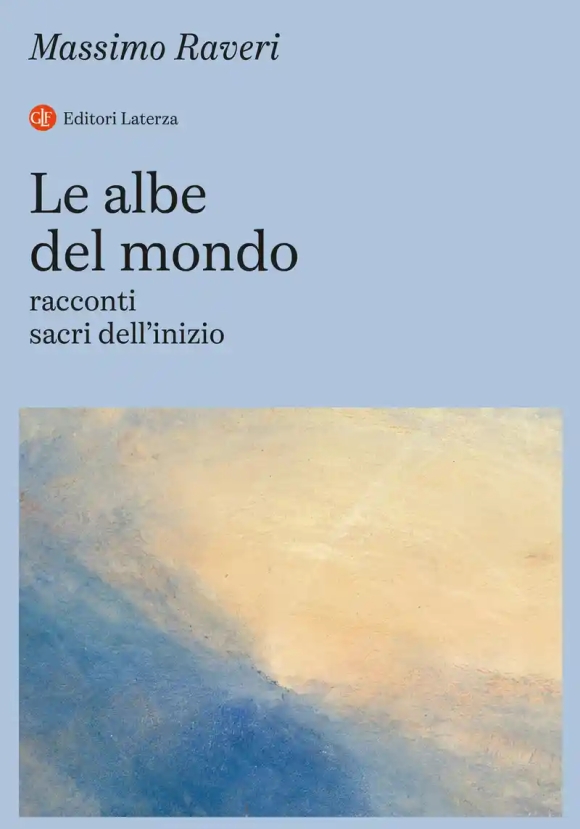 Albe Del Mondo. Racconti Sacri Dell'inizio, Le