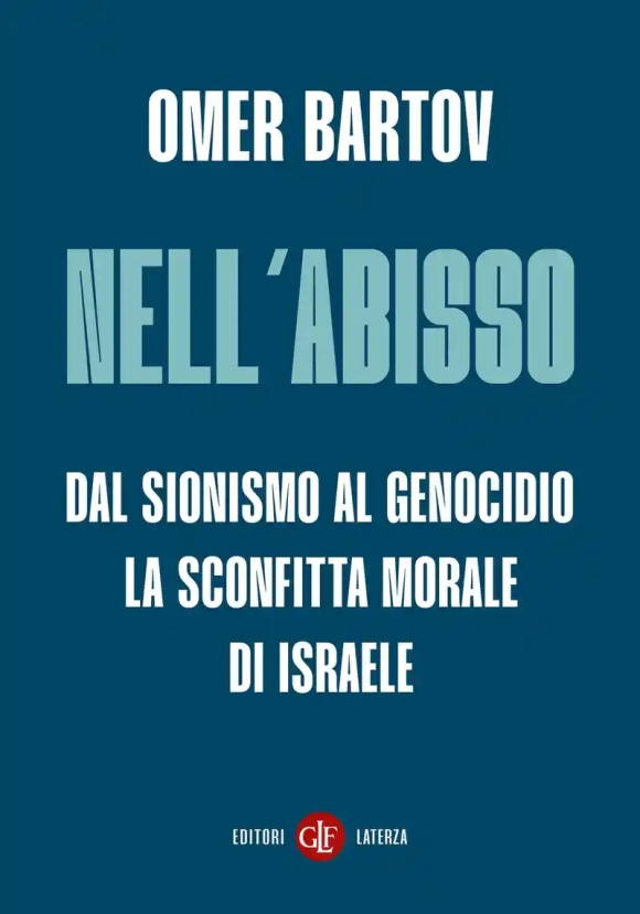 Nell'abisso. Dal Sionismo Al Genocidio: La Sconfitta Morale Di Israele