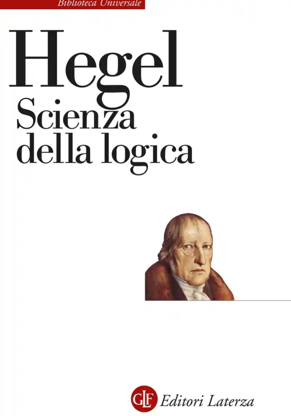 Scienza Della Logica. Nuova Ediz.