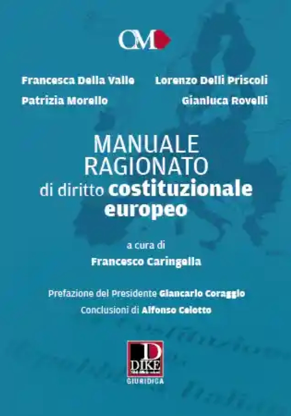 Manuale Ragionato - Diritto Costituzionale Europeo