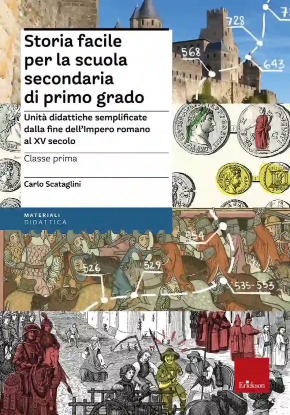 Storia Facile Per La Scuola Secondaria Di Primo Grado. Unit? Didattiche Semplificate Dalla Fine Dell