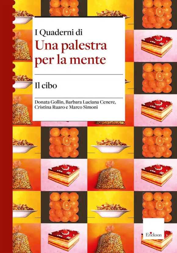 Cibo. I Quaderni Di Una Palestra Per La Mente (il)