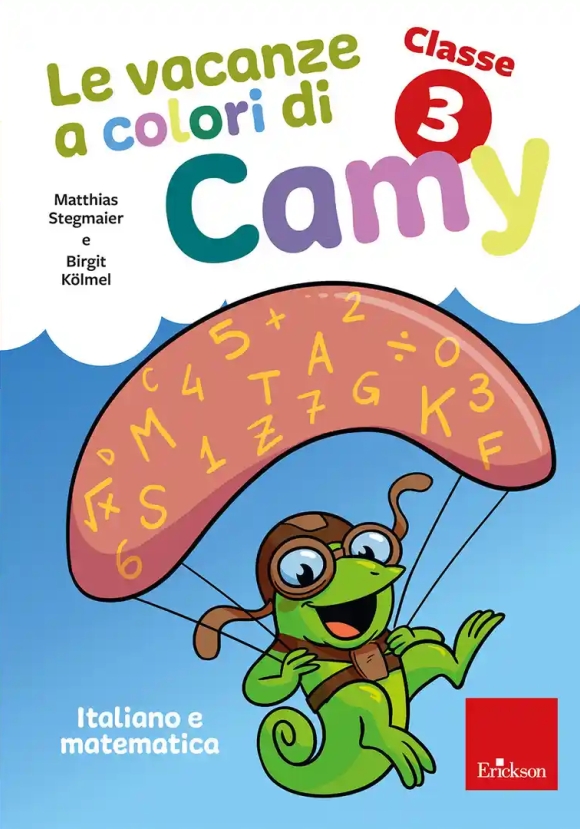 Vacanze A Colori Di Camy. Primaria. Classe Terza. Italiano E Matematica (le)