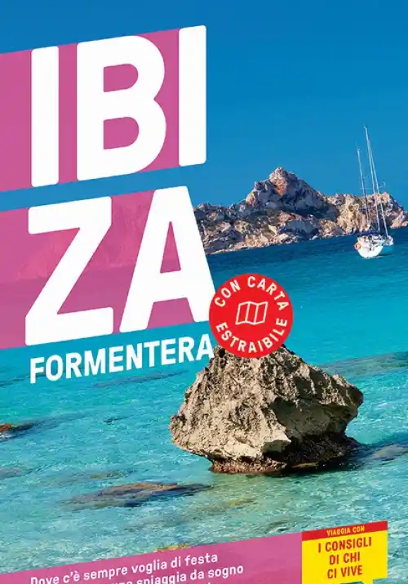 Ibiza, Formentera. Con Carta Geografica Ripiegata