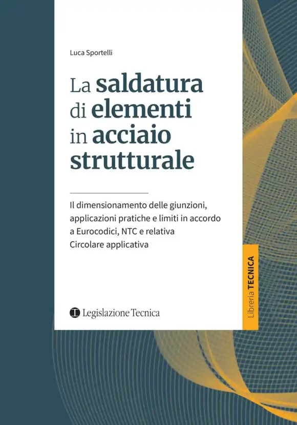 Saldatura Degli Elementi In Acciaio Strutturale