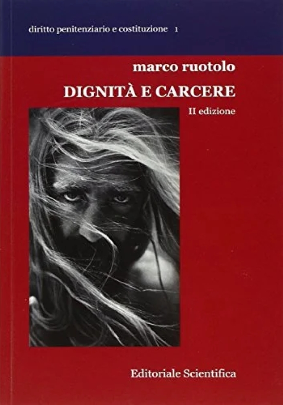 Dignita' E Carcere 2ed.