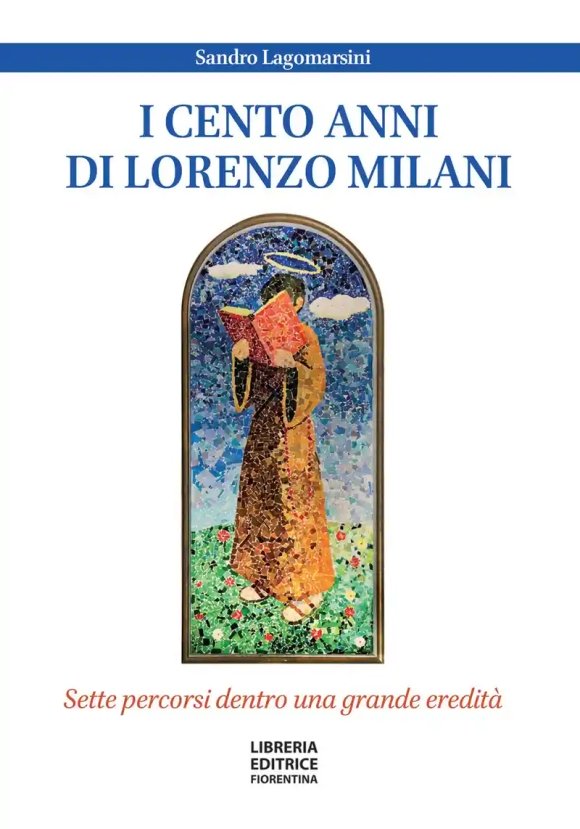 I Cento Anni Di Lorenzo Milani