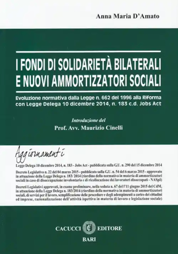I Fondi Di Solidarieta' Bilaterali E Nuovi Ammortizzatori Sociali.