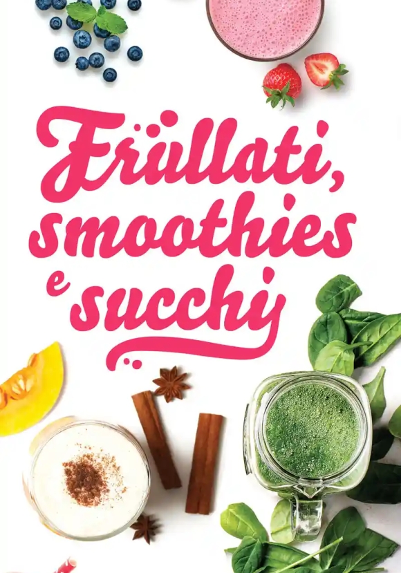Frullati, Smoothies E Succhi