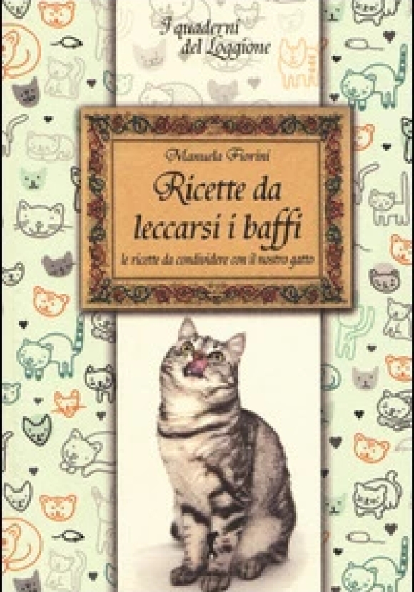 Ricette Da Leccarsi I Baffi. L