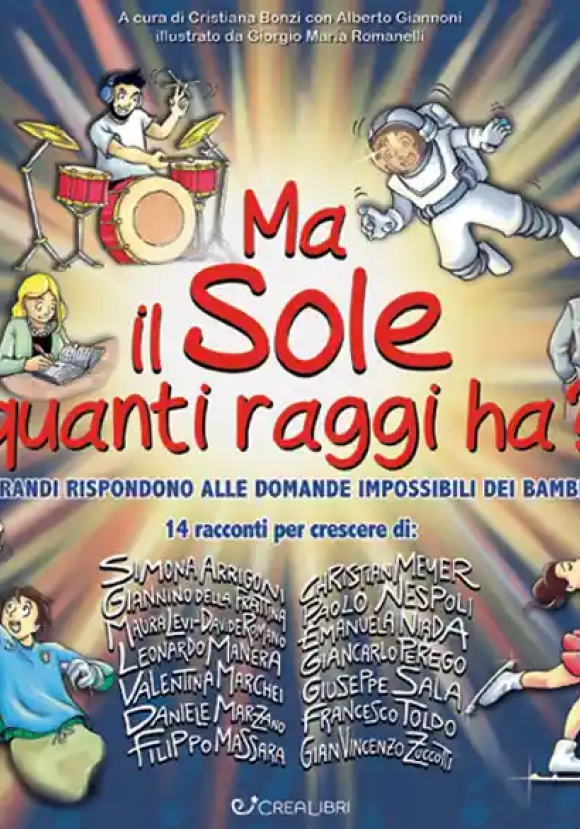 Ma Il Sole Quanti Raggi Ha? I Grandi Rispondono Alle Domande Impossibili Dei Bambini