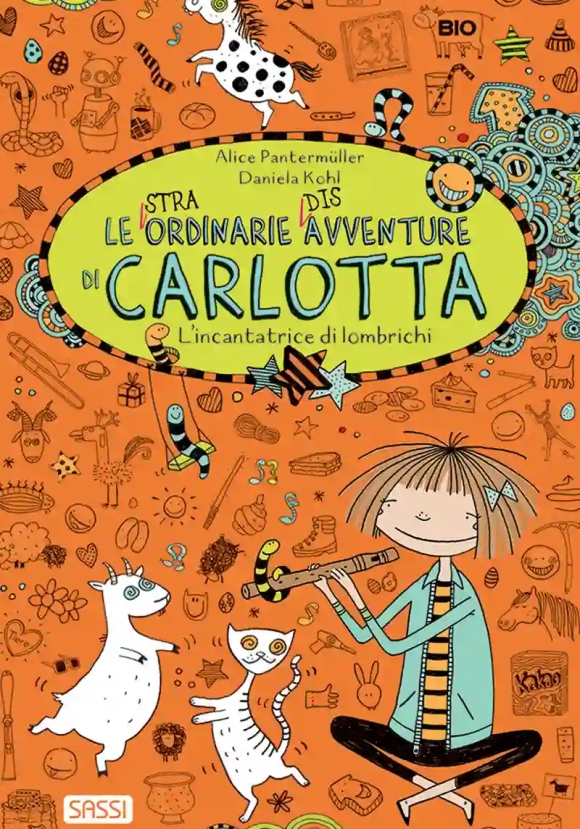 Incantatrice Di Lombrichi. Le (stra)ordinarie (dis)avventure Di Carlotta (l')