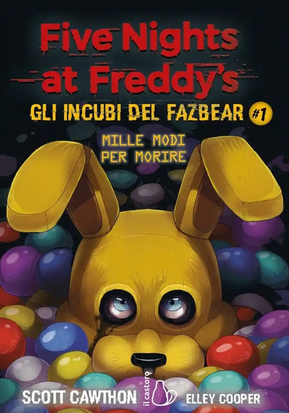 Mille Modi Per Morire. Five Nights At Freddy's. Gli Incubi Del Fazbear. Vol. 1