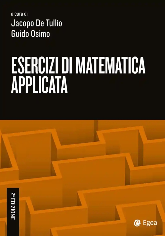 Esercizi Di Matematica Applicata 2ed.