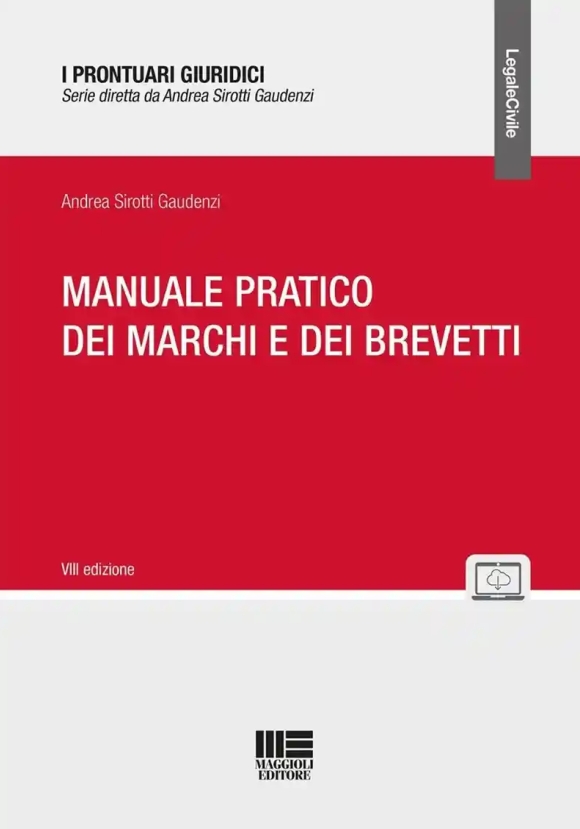 Manuale Pratico Marchi E Brevetti 8ed.