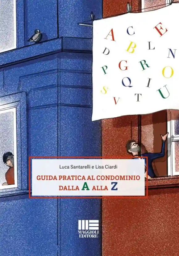 Guida Pratica Condominio Dalla A Alla Z