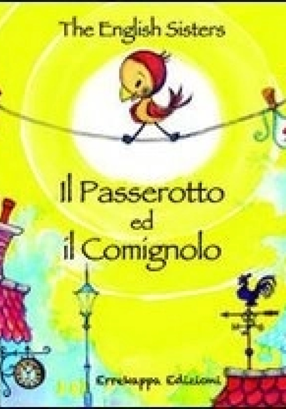 Il Passerotto Ed Il Comignolo