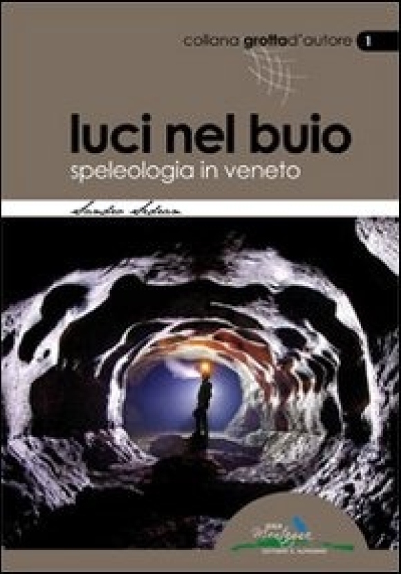Luci Nel Buio - Speleologia In