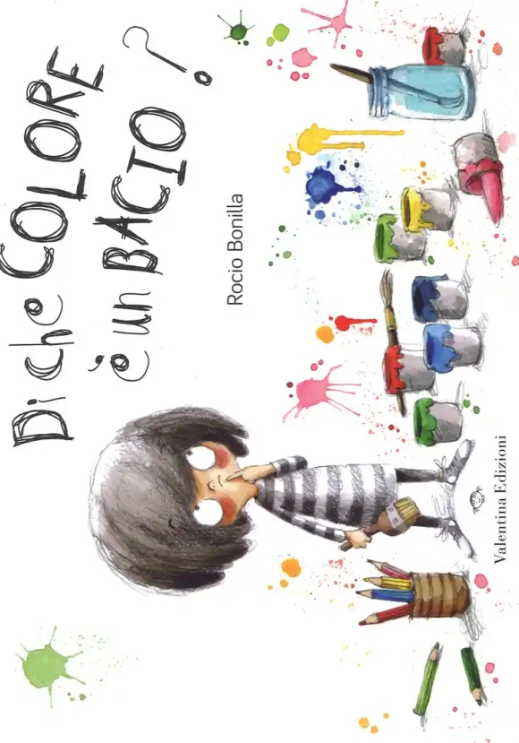 Di Che Colore ? Un Bacio? Ediz. A Colori