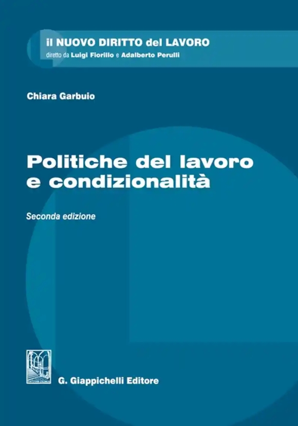 Politiche Lavoro E Condizionalita' - 2ed