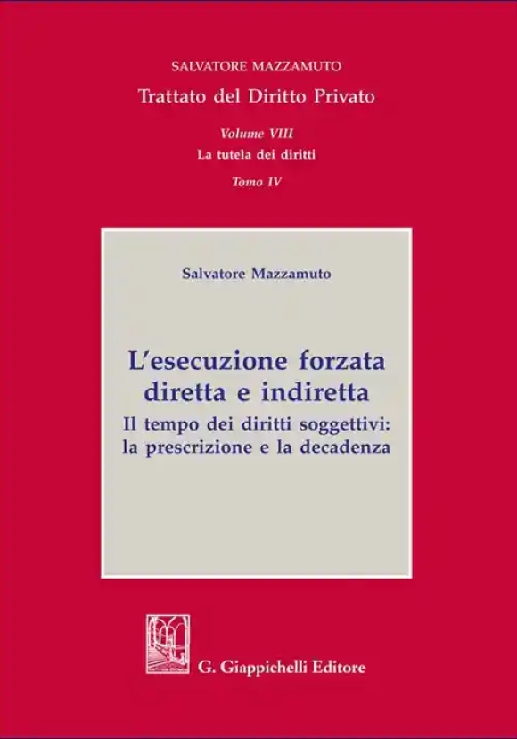 Esecuzione Forzata Dir.indir.vol.8 Tomo4