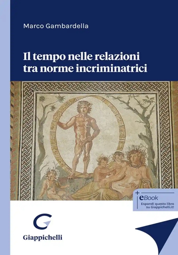 Tempo Relazioni Norme Incriminatrici