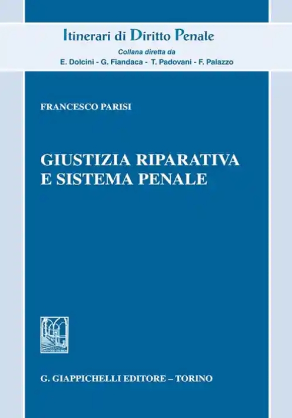 Giustizia Riparativa E Sistema Penale
