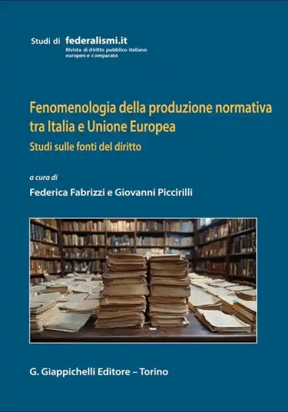 Fenomenologia Produz.normativa Italia Ue