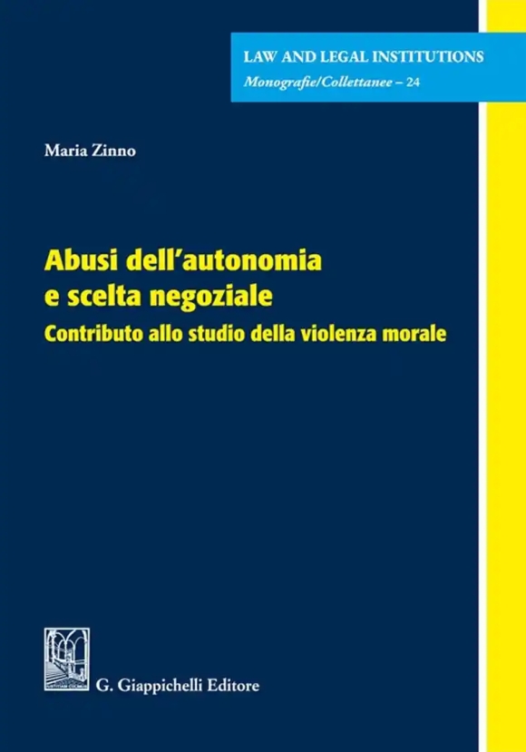 Abusi Autonomia E Scelta Negoziale