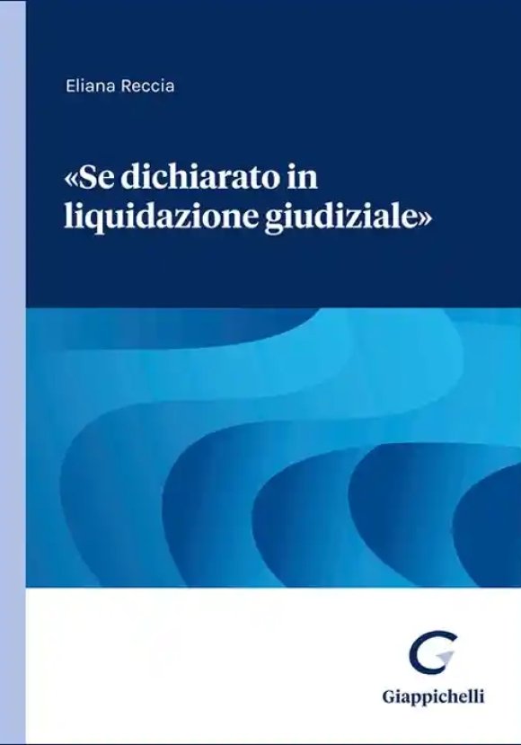 Se Dichiarato In Liquidazione Giudiziale