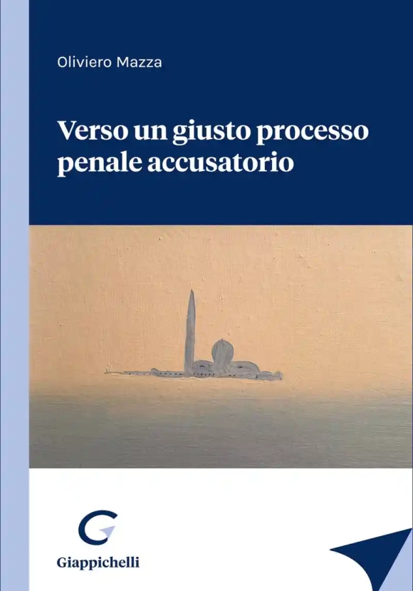 Verso Un Giusto Processo Penale Accusat.