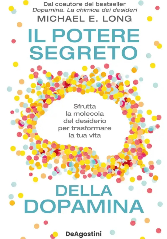 Il Potere Segreto Della Dopamina