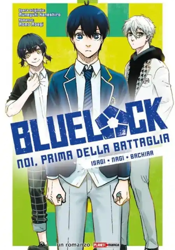 Blue Lock Noi Prima Della Battaglia