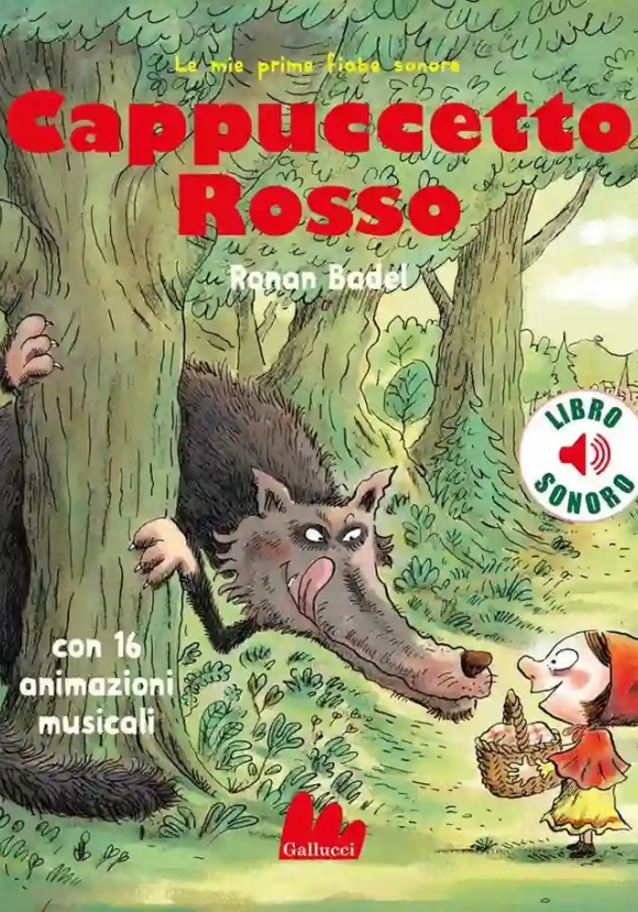 Le Mie Prime Fiabe Sonore - Cappuccetto Rosso