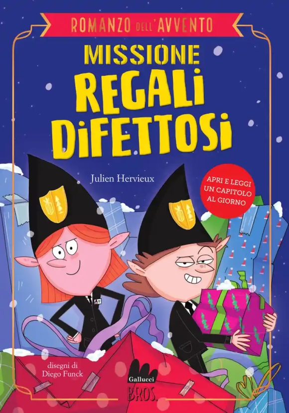 Il Romanzo Dell'avvento. Missione Regali Difettosi