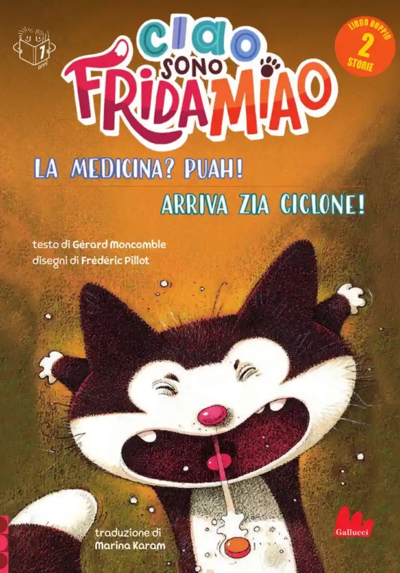 Ciao Sono Frida Miao La Medicina? Puah!arriva Zia Ciclone N.e.