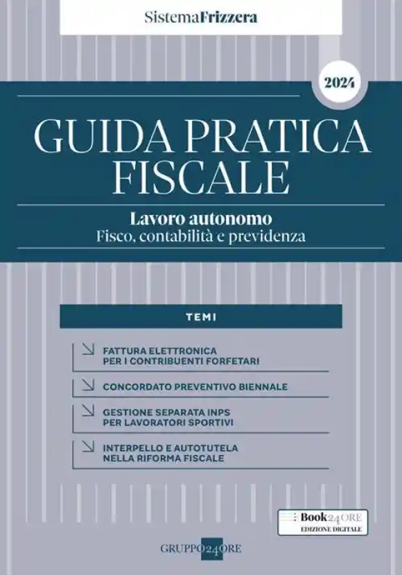 Lavoro Autonomo 2024 Guida Pratica Fisc.