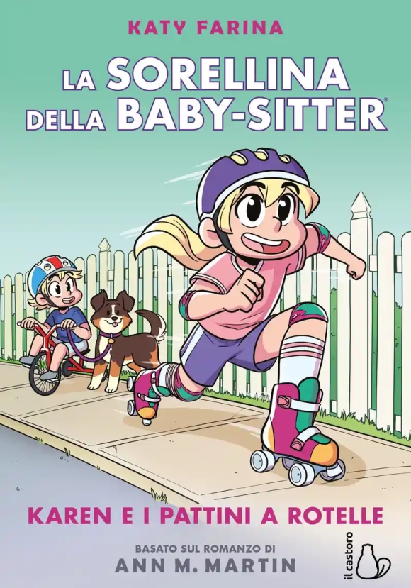 Karen E I Pattini A Rotelle. La Sorellina Della Baby-sitter